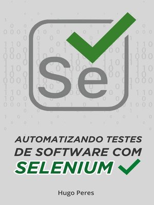 cover image of Automatizando Testes de Software Com Selenium